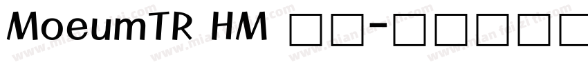 MoeumTR HM 常规字体转换